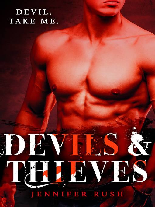 Title details for Devils & Thieves by Jennifer Rush - Available